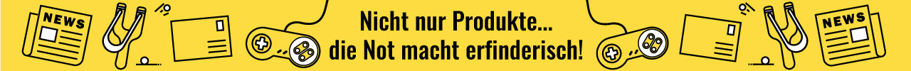 nicht nur Produkte... die Not macht erfinderisch